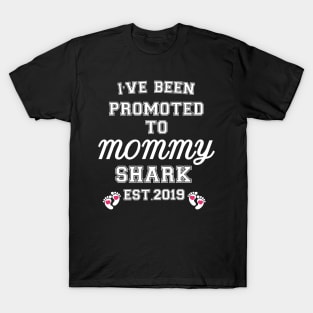 I have been promoted to Mommy Shark T-Shirt